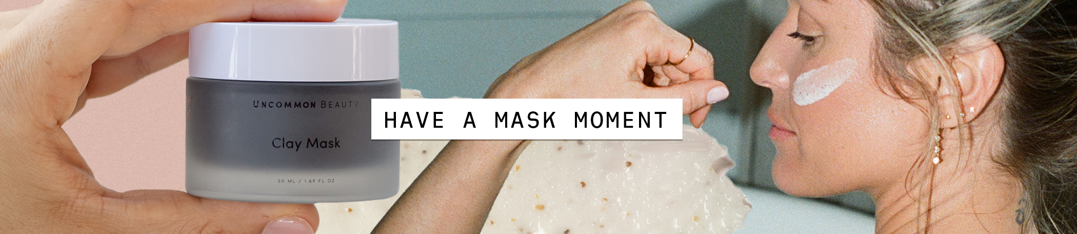Have a Mask Moment