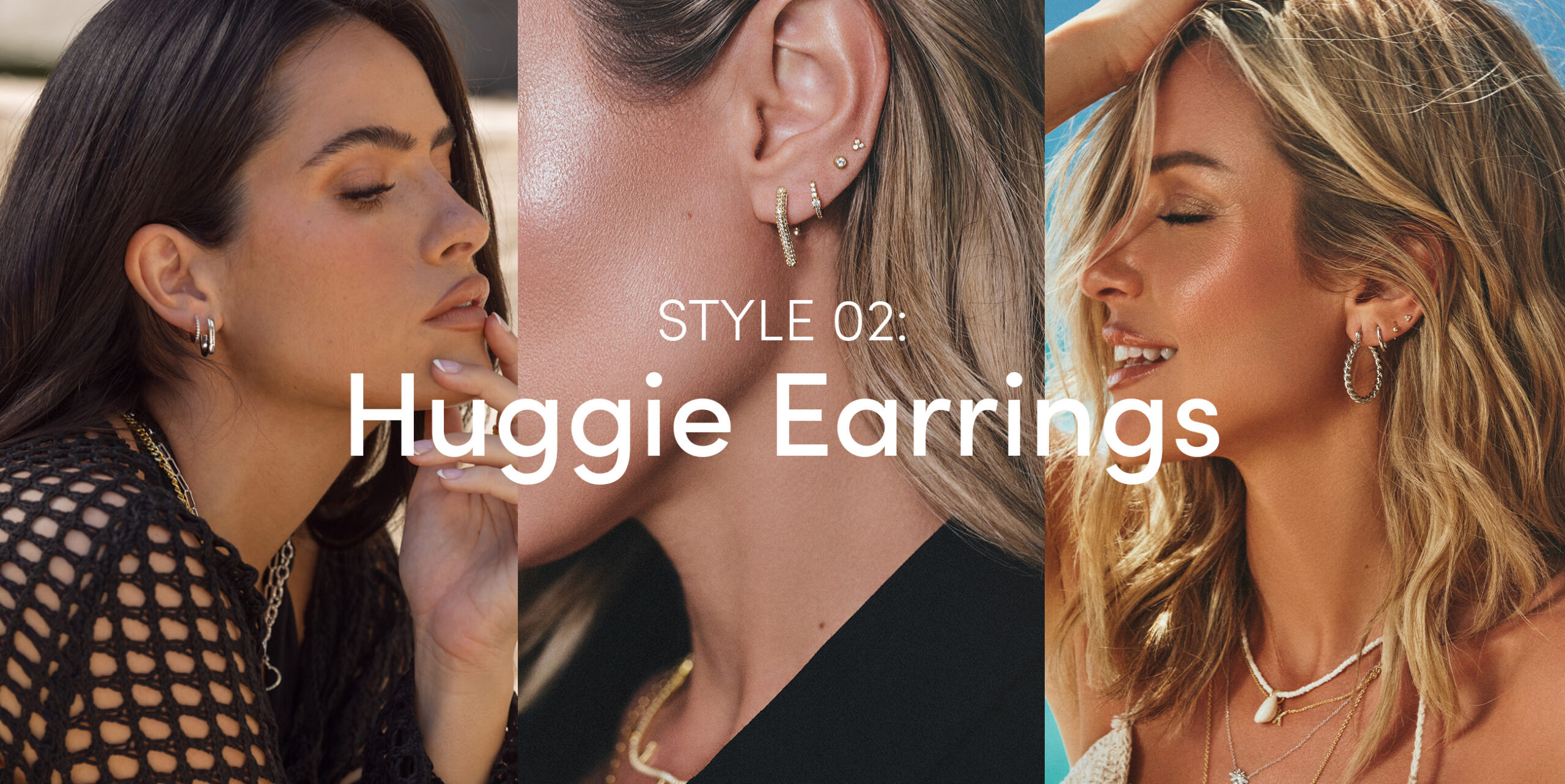 STYLE 02: Huggie Earrings