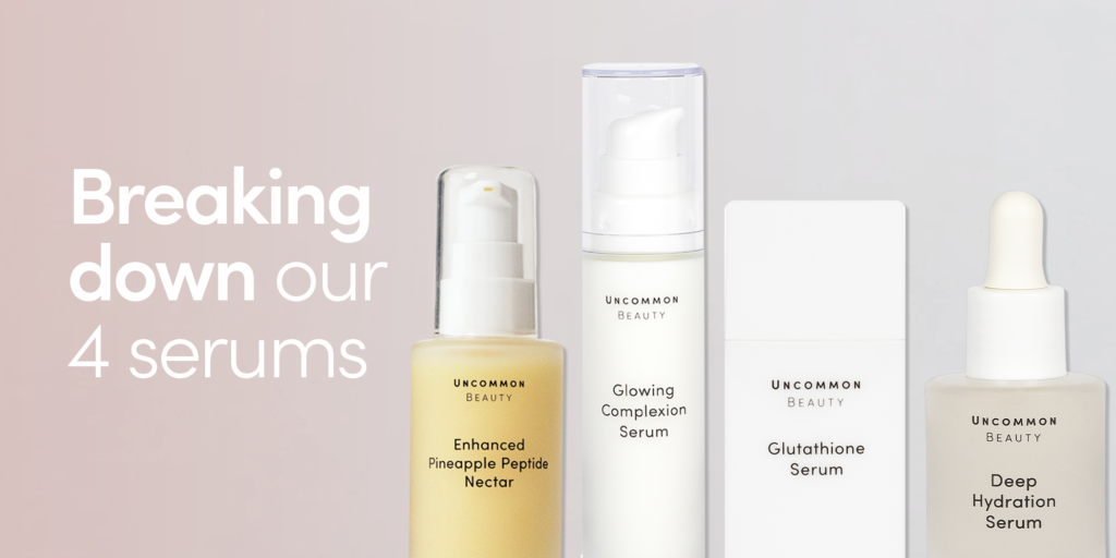 Breaking down our 4 serums - Enhanced Pineapple Peptide Nectar - Glowing Complexion Serum - Glutathione Serum - Deep Hydration Serum